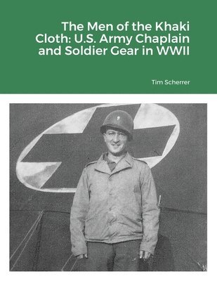 Tim Scherrer - Men of the Khaki Cloth, Häftad