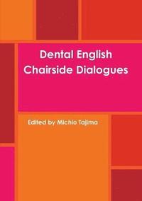 bokomslag Dental English: Chairside Dialogues