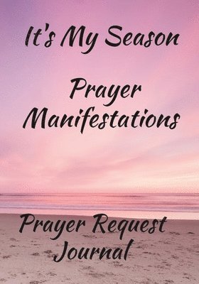Anna Coleman, Anna COLEMAN - It's My Season, Prayer Manifestations, Prayer Journal, Häftad