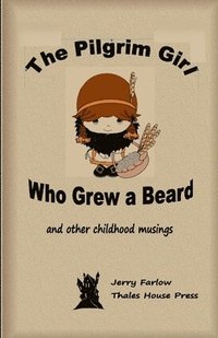 bokomslag Pilgrim Girl Who Grew a Beard