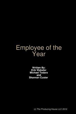 Erik Webster, Shannan Custer, Michael Todaro - Employee of the Year, Häftad