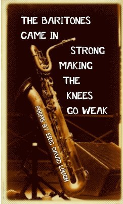 The Baritones Came in Strong Making the Knees Go Weak 1