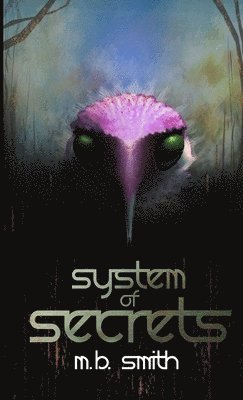 M.B. Smith, M. B. Smith - System of Secrets, Häftad