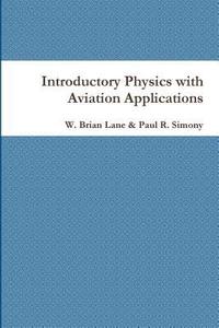 bokomslag Introductory Physics with Aviation Applications