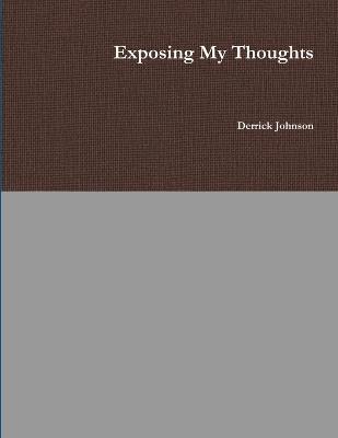 Exposing My Thoughts