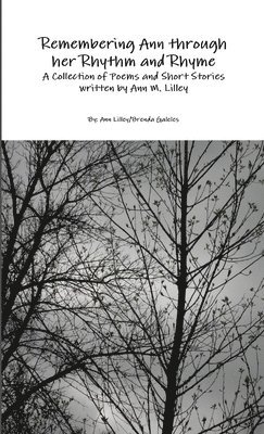 Ann Lilley, Brenda Galeles - Remembering Ann Through Her Rhythm and Rhyme, Häftad