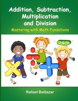 bokomslag Addition, Subtraction, Multiplication, and Division