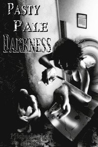 bokomslag Pasty Pale Darkness