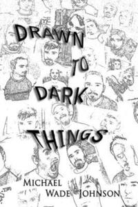 bokomslag Drawn To Dark Things