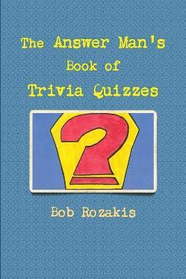 Bob Rozakis - Answer Man's Book of Trivia Quizzes, Häftad