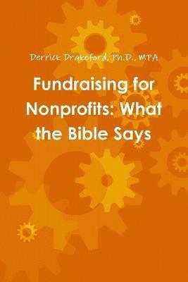 bokomslag Fundraising for Nonprofits: What the Bible Says