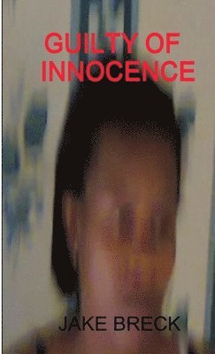 Guilty of Innocence 1