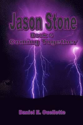 Jason Stone (Book IV) Coming Together 1