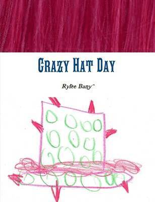 bokomslag Crazy Hat Day by Rylee Bany