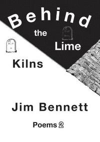 bokomslag Behind the Lime Kilns