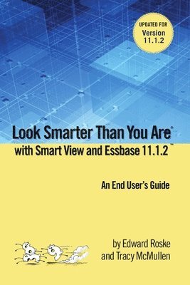 Edward Roske, Tracy McMullen - Look Smarter Than You are with Smart View 11.1.2, Häftad