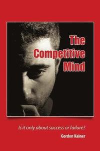 bokomslag The Competitive Mind