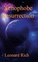 Leonard Rich - Xenophobe Resurrection, Häftad