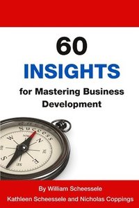 bokomslag 60 Insights for Mastering Business Development