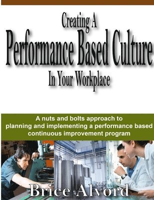 Creating A Performance Based Culture In Your Workplace 1