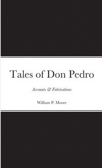 bokomslag Tales of Don Pedro