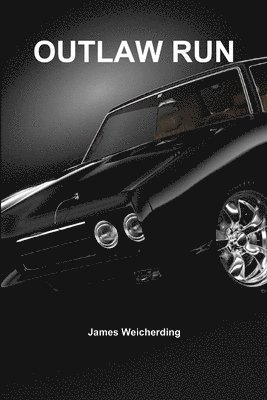 James Weicherding - Outlaw Run, Häftad