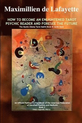 How to Become an Enlightened Tarot Psychic Reader and Foresee the Future 1