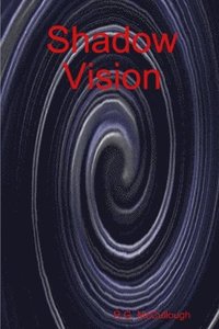 bokomslag Shadow Vision