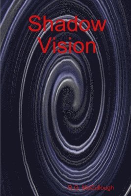 Shadow Vision 1