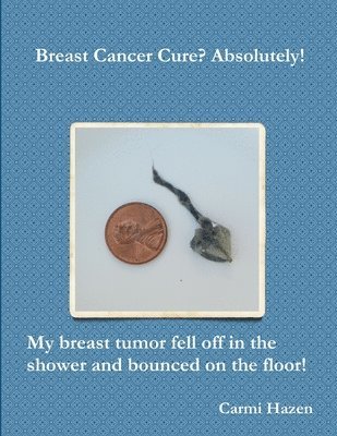 bokomslag Breast Cancer Cure? Absolutely!