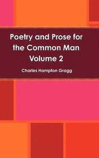 bokomslag Poetry and Prose for the Common Man - Volume 2