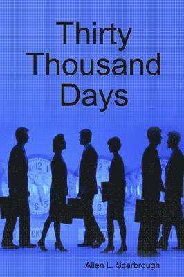 bokomslag Thirty Thousand Days