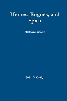 Heroes, Rogues, and Spies 1