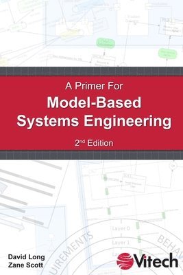 David Long, Zane Scott - Primer for Model-Based Systems Engineering, Häftad