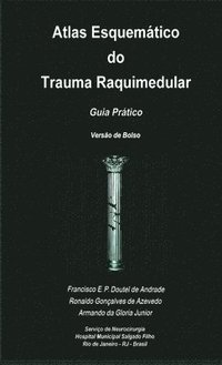bokomslag Atlas Esquematico Do Trauma Raquimedular. Guia Pratico. Versao De Bolso