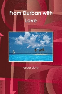 Oscar Stuta, oscar stuta - From Durban with Love, Häftad