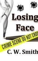 C W Smith - Losing Face, Inbunden. Tillgänglighet: Lägg i varukorg