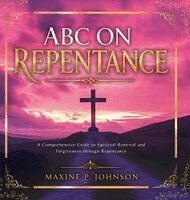 Maxine Johnson, Jheanneil Martin - ABC on Repentance, Inbunden