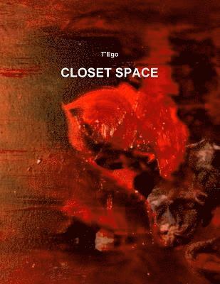 T'Ego - Closet Space, Häftad