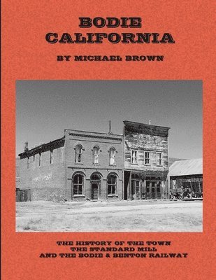 Michael Brown - Bodie California, Häftad