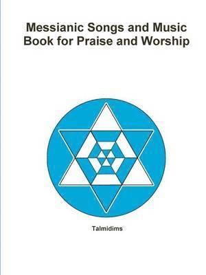 Messianic Songs and Music Book for Praise and Worship 1