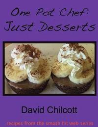 bokomslag One Pot Chef: Just Desserts