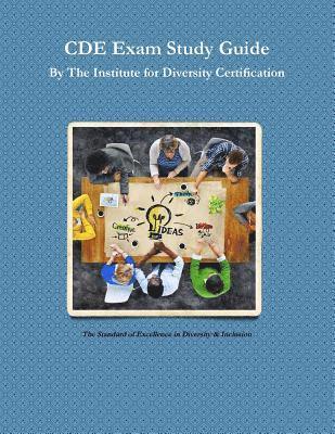The Institute for Diversity Certification (IDC)® - CDE Exam Study Guide, Häftad