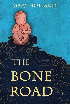 The Bone Road 1