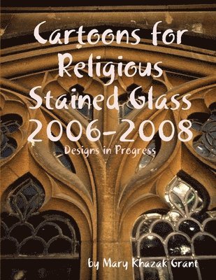 Cartoons for Religious Stained Glass 2006-2008 1