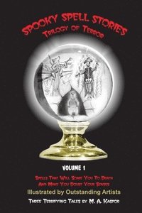 bokomslag Spooky Spell Stories: Trilogy of Terror