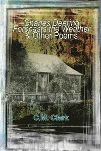 bokomslag Charles Deering Forecasts the Weather & Other Poems