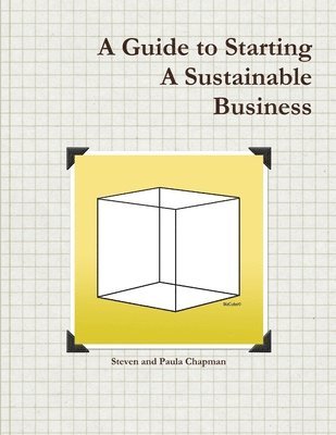 Guide to Starting A Sustainable Business