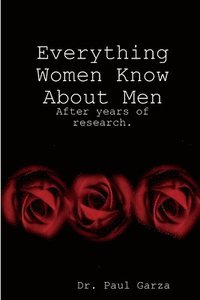 bokomslag Everything Women Know about Men