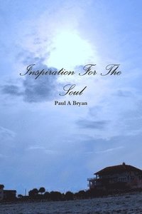 bokomslag Inspirations for the Soul (Paper Cover)